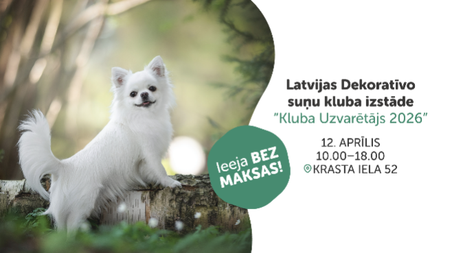Latvijas Dekoratīvo suņu kluba izstāde “Kluba Uzvarētājs 2026”